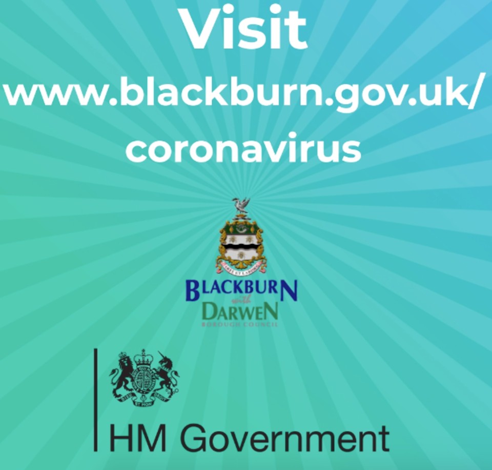Example of localised campaign content. Text says: Visit www.blackburn.gov.uk/coronavirus, Blackburn with Darwen Borough Council, HM Government.