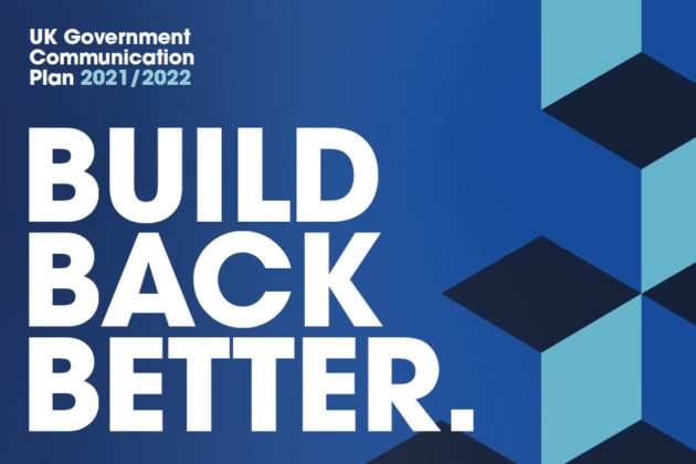 UK Government Communication Plan for 2021-2022. Build Back Better logo.