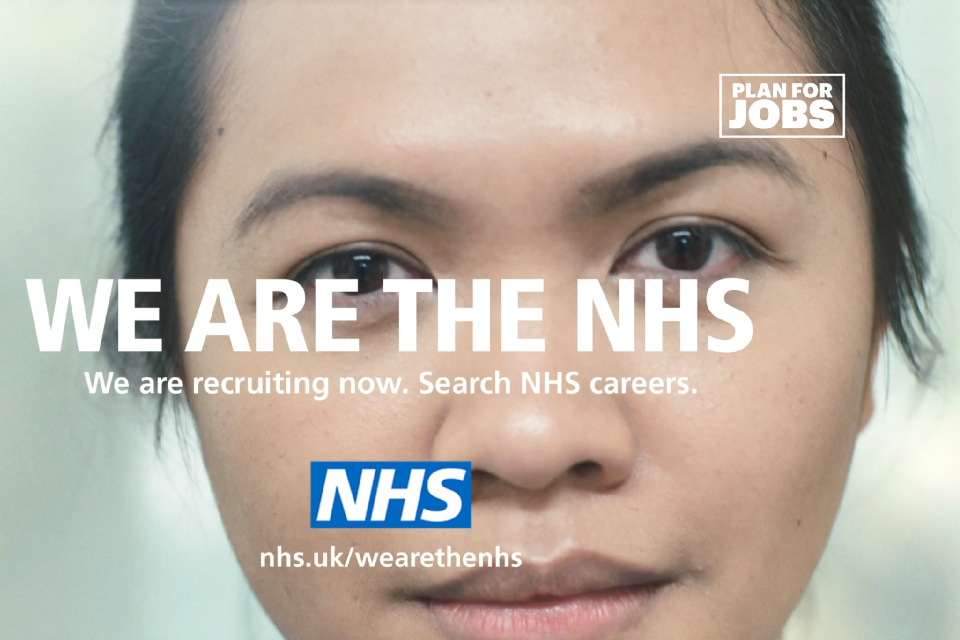 Plan for jobs. We are the NHS. We are recruiting now. Search NHS careers. nhs.uk/wearethenhs