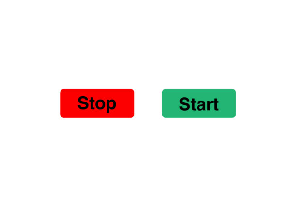 Red button with the word stop, green button with the word start.