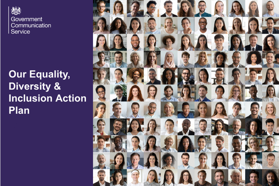 Government Communication Service: Our Equality, Diversity and Inclusion Action Plan