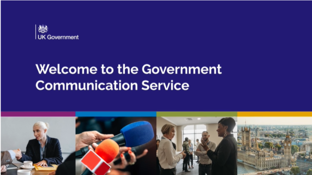 UK Government coat of arms with the words: Welcome to the Government Communication Service. There are 4 pictures of people, media and the UK Government.