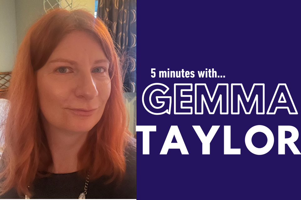 On the left is an image of Gemma Taylor, on the right is text saying ‘5 minutes with Gemma Taylor’ in white text against a purple backdrop.